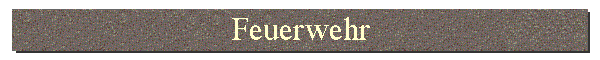 Feuerwehr