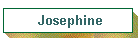 Josephine