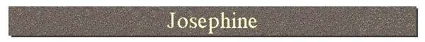 Josephine
